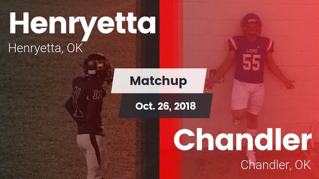 Watch this highlight video of the Henryetta (OK) football team in its game Matchup: Henryetta vs. Chandler  2018 on Oct 26, 2018