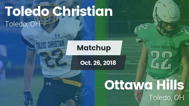 Watch this highlight video of the Toledo Christian (Toledo, OH) football team in its game Matchup: Toledo Christian vs. Ottawa Hills  2018 on Oct 26, 2018