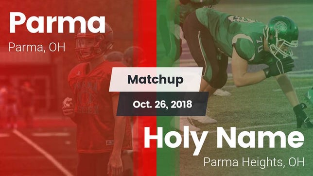 Watch this highlight video of the Parma (OH) football team in its game Matchup: Parma  vs. Holy Name  2018 on Oct 26, 2018