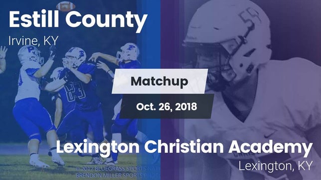 Watch this highlight video of the Estill County (Irvine, KY) football team in its game Matchup: Estill County vs. Lexington Christian Academy 2018 on Oct 26, 2018