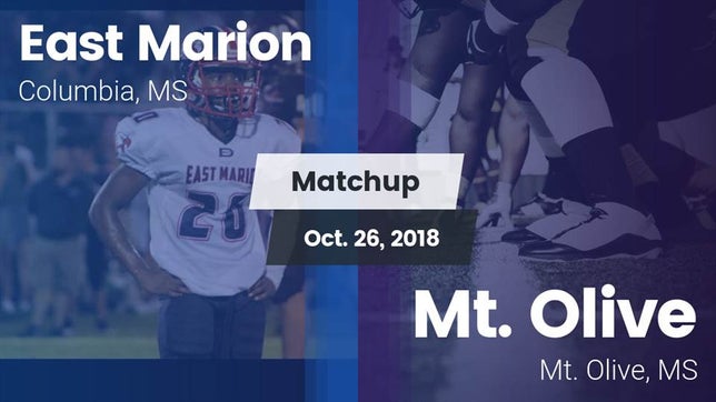 Watch this highlight video of the East Marion (Columbia, MS) football team in its game Matchup: East Marion High vs. Mt. Olive  2018 on Oct 26, 2018