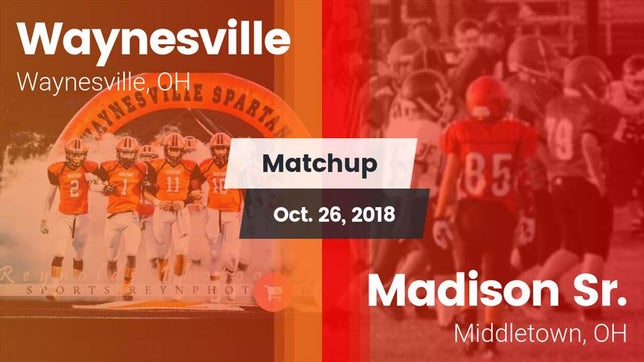Watch this highlight video of the Waynesville (OH) football team in its game Matchup: Waynesville High vs. Madison Sr.  2018 on Oct 26, 2018