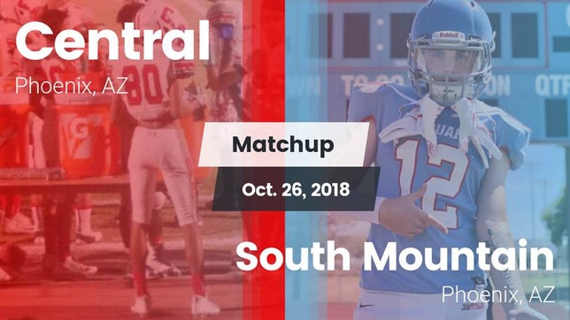 Watch this highlight video of the Central (Phoenix, AZ) football team in its game Matchup: Central vs. South Mountain  2018 on Oct 26, 2018