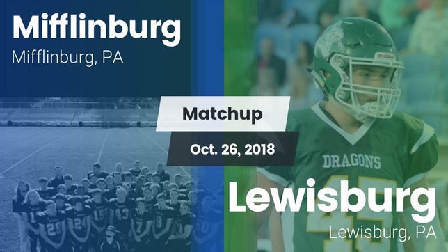 Watch this highlight video of the Mifflinburg (PA) football team in its game Matchup: Mifflinburg High vs. Lewisburg  2018 on Oct 26, 2018