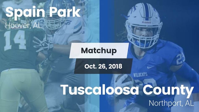 Watch this highlight video of the Spain Park (Hoover, AL) football team in its game Matchup: Spain Park High vs. Tuscaloosa County  2018 on Oct 26, 2018