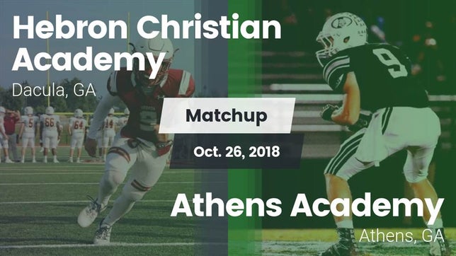 Watch this highlight video of the Hebron Christian Academy (Dacula, GA) football team in its game Matchup: Hebron Academy High vs. Athens Academy 2018 on Oct 26, 2018