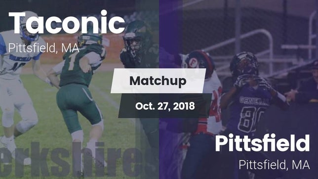 Watch this highlight video of the Taconic (Pittsfield, MA) football team in its game Matchup: Taconic  vs. Pittsfield  2018 on Oct 27, 2018