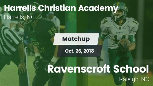 Watch this highlight video of the Harrells Christian Academy (Harrells, NC) football team in its game Matchup: Harrells Christian A vs. Ravenscroft School 2018 on Oct 27, 2018