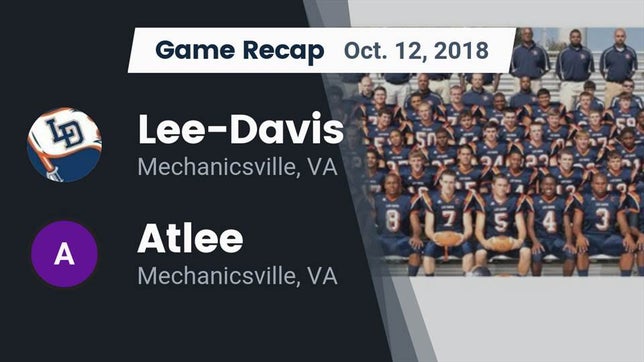 Watch this highlight video of the Mechanicsville (VA) football team in its game Recap: Lee-Davis  vs. Atlee  2018 on Oct 13, 2018