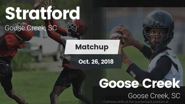 Watch this highlight video of the Stratford (Goose Creek, SC) football team in its game Matchup: Stratford High vs. Goose Creek  2018 on Oct 26, 2018