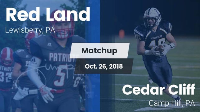 Watch this highlight video of the Red Land (Lewisberry, PA) football team in its game Matchup: Red Land vs. Cedar Cliff  2018 on Oct 26, 2018