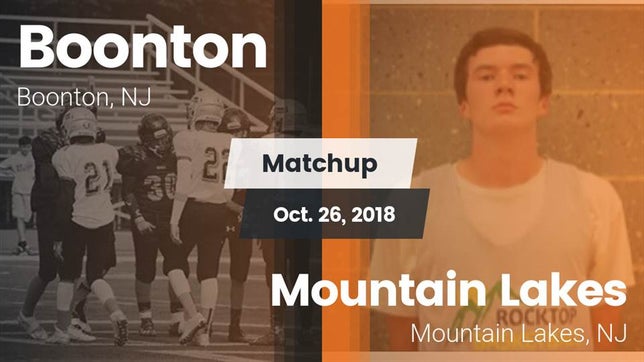 Watch this highlight video of the Boonton (NJ) football team in its game Matchup: Boonton  vs. Mountain Lakes  2018 on Oct 26, 2018