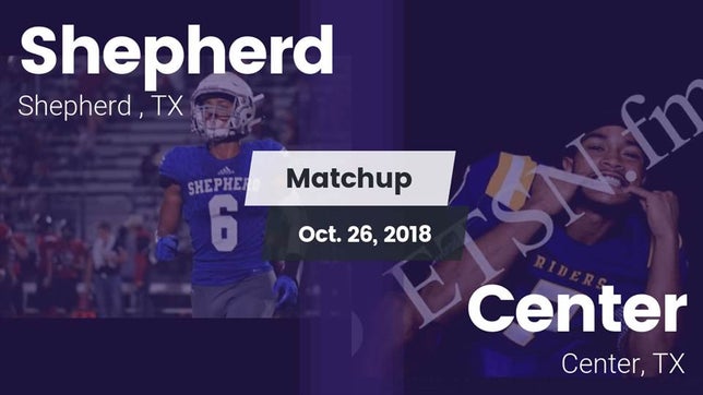Watch this highlight video of the Shepherd (TX) football team in its game Matchup: Shepherd  vs. Center  2018 on Oct 26, 2018
