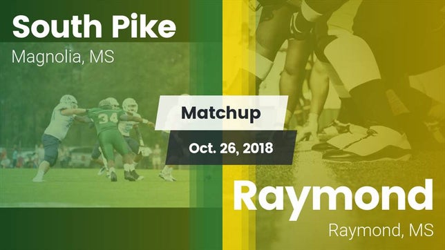 Watch this highlight video of the South Pike (Magnolia, MS) football team in its game Matchup: South Pike vs. Raymond  2018 on Oct 26, 2018