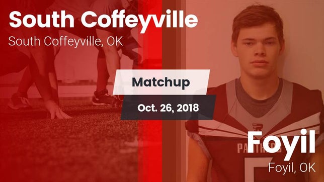 Watch this highlight video of the South Coffeyville (OK) football team in its game Matchup: South Coffeyville vs. Foyil  2018 on Oct 26, 2018