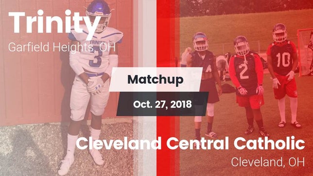 Watch this highlight video of the Trinity (Garfield Heights, OH) football team in its game Matchup: Trinity vs. Cleveland Central Catholic 2018 on Oct 27, 2018