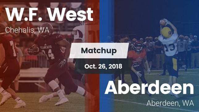 Watch this highlight video of the WF West (Chehalis, WA) football team in its game Matchup: W.F. West vs. Aberdeen  2018 on Oct 26, 2018