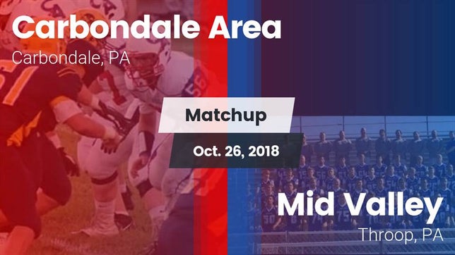 Watch this highlight video of the Carbondale Area (Carbondale, PA) football team in its game Matchup: Carbondale Area vs. Mid Valley  2018 on Oct 26, 2018