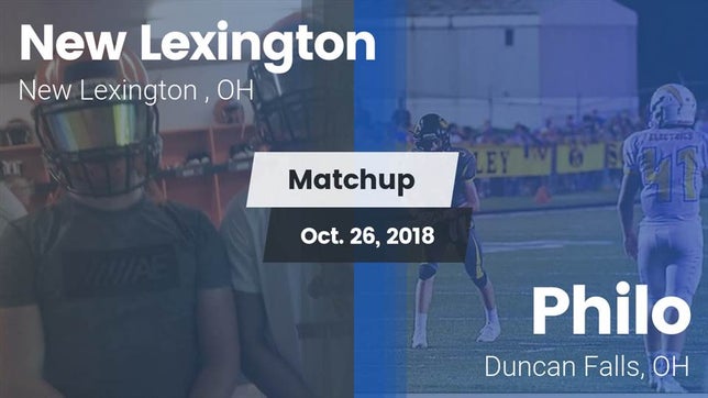 Watch this highlight video of the New Lexington (OH) football team in its game Matchup: New Lexington High vs. Philo  2018 on Oct 26, 2018