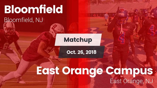 Watch this highlight video of the Bloomfield (NJ) football team in its game Matchup: Bloomfield vs. East Orange Campus  2018 on Oct 26, 2018