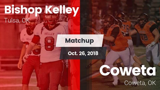Watch this highlight video of the Bishop Kelley (Tulsa, OK) football team in its game Matchup: Bishop Kelley High vs. Coweta  2018 on Oct 26, 2018