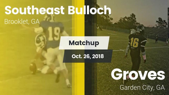 Watch this highlight video of the Southeast Bulloch (Brooklet, GA) football team in its game Matchup: Southeast Bulloch vs. Groves  2018 on Oct 26, 2018