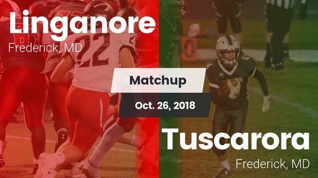 Watch this highlight video of the Linganore (Frederick, MD) football team in its game Matchup: Linganore vs. Tuscarora  2018 on Oct 26, 2018