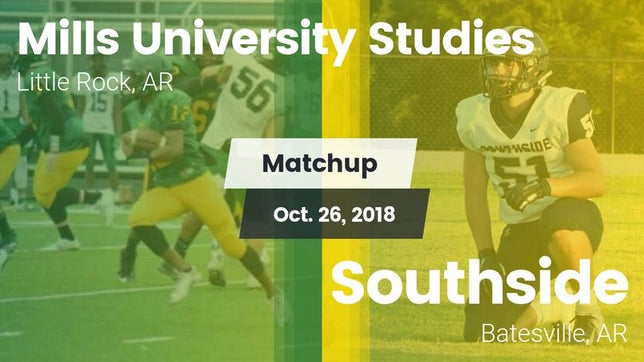 Watch this highlight video of the Mills University Studies (Little Rock, AR) football team in its game Matchup: Mills University Stu vs. Southside  2018 on Oct 26, 2018