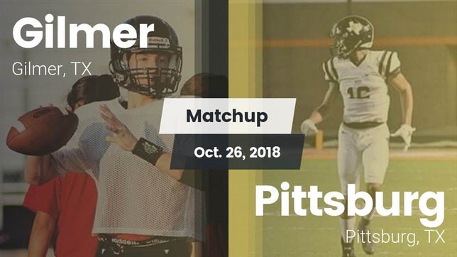 Watch this highlight video of the Gilmer (TX) football team in its game Matchup: Gilmer  vs. Pittsburg  2018 on Oct 26, 2018