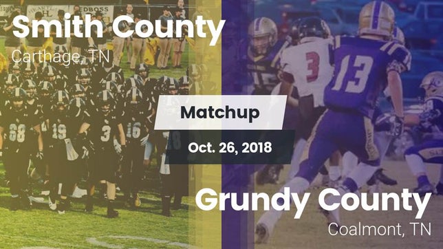 Watch this highlight video of the Smith County (Carthage, TN) football team in its game Matchup: Smith County vs. Grundy County  2018 on Oct 26, 2018