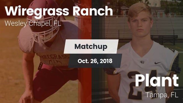Watch this highlight video of the Wiregrass Ranch (Wesley Chapel, FL) football team in its game Matchup: Wiregrass Ranch vs. Plant  2018 on Oct 26, 2018