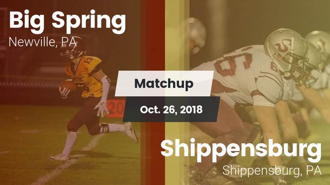 Watch this highlight video of the Big Spring (Newville, PA) football team in its game Matchup: Big Spring High vs. Shippensburg  2018 on Oct 26, 2018