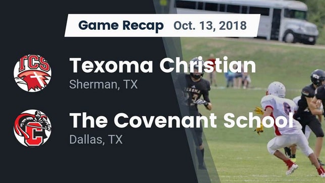 Watch this highlight video of the Texoma Christian (Sherman, TX) football team in its game Recap: Texoma Christian  vs. The Covenant School 2018 on Oct 13, 2018