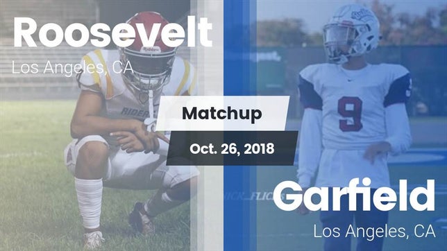 Watch this highlight video of the Roosevelt (Los Angeles, CA) football team in its game Matchup: Roosevelt High vs. Garfield  2018 on Oct 26, 2018