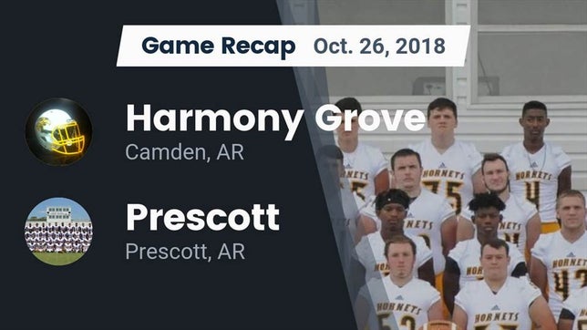 Watch this highlight video of the Harmony Grove (Camden, AR) football team in its game Recap: Harmony Grove  vs. Prescott  2018 on Oct 26, 2018