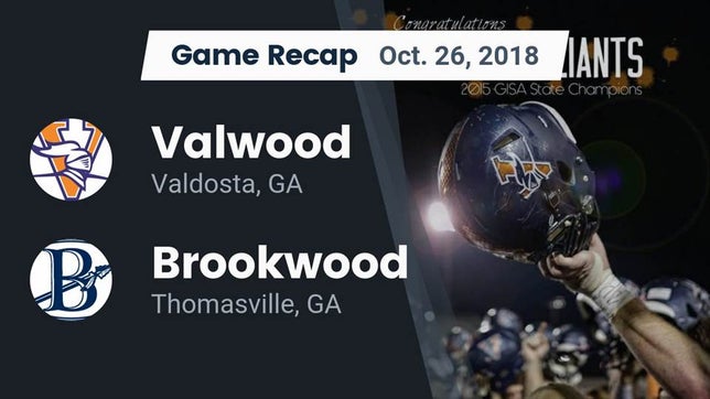 Watch this highlight video of the Valwood (Valdosta, GA) football team in its game Recap: Valwood  vs. Brookwood  2018 on Oct 26, 2018