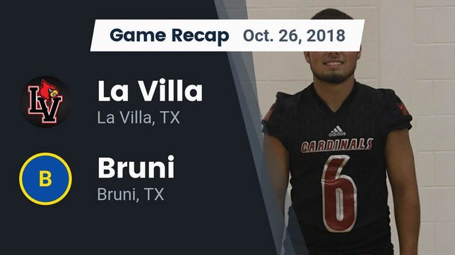 Watch this highlight video of the La Villa (TX) football team in its game Recap: La Villa  vs. Bruni  2018 on Oct 26, 2018