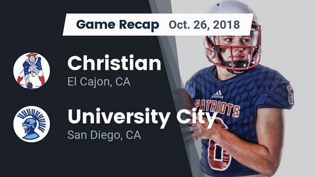 Watch this highlight video of the Christian (El Cajon, CA) football team in its game Recap: Christian  vs. University City  2018 on Oct 26, 2018