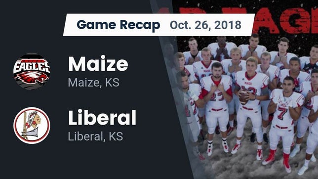 Watch this highlight video of the Maize (KS) football team in its game Recap: Maize  vs. Liberal  2018 on Oct 26, 2018