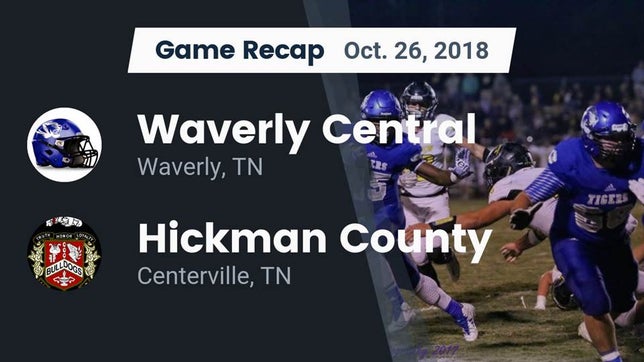 Watch this highlight video of the Waverly Central (Waverly, TN) football team in its game Recap: Waverly Central  vs. Hickman County  2018 on Oct 26, 2018