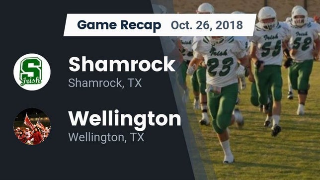 Watch this highlight video of the Shamrock (TX) football team in its game Recap: Shamrock  vs. Wellington  2018 on Oct 26, 2018