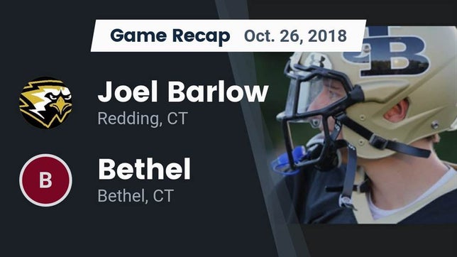 Watch this highlight video of the Joel Barlow (Redding, CT) football team in its game Recap: Joel Barlow  vs. Bethel  2018 on Oct 26, 2018