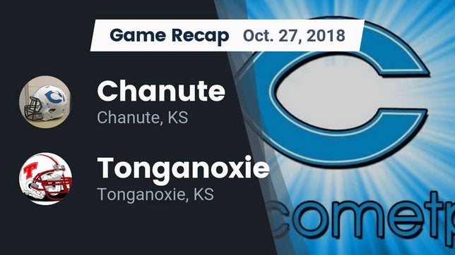 Watch this highlight video of the Chanute (KS) football team in its game Recap: Chanute  vs. Tonganoxie  2018 on Oct 26, 2018
