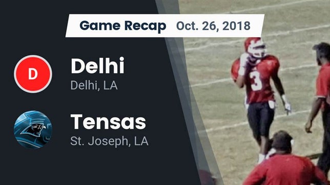 Watch this highlight video of the Delhi (LA) football team in its game Recap: Delhi  vs. Tensas  2018 on Oct 26, 2018