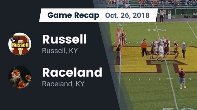 Watch this highlight video of the Russell (KY) football team in its game Recap: Russell  vs. Raceland  2018 on Oct 26, 2018