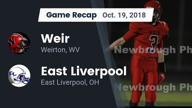Watch this highlight video of the Weir (Weirton, WV) football team in its game Recap: Weir  vs. East Liverpool  2018 on Oct 19, 2018