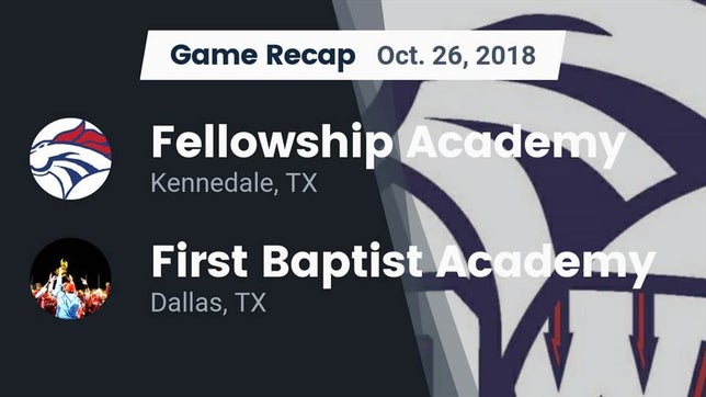 Watch this highlight video of the Fellowship Academy (Kennedale, TX) football team in its game Recap: Fellowship Academy vs. First Baptist Academy 2018 on Oct 26, 2018