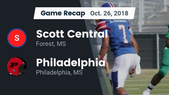 Watch this highlight video of the Scott Central (Forest, MS) football team in its game Recap: Scott Central  vs. Philadelphia  2018 on Oct 19, 2018