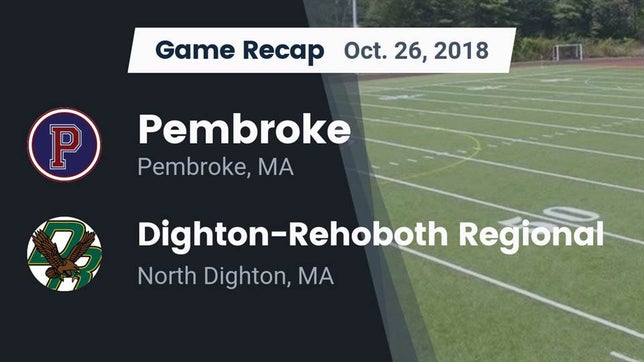 Watch this highlight video of the Pembroke (MA) football team in its game Recap: Pembroke  vs. Dighton-Rehoboth Regional  2018 on Oct 26, 2018