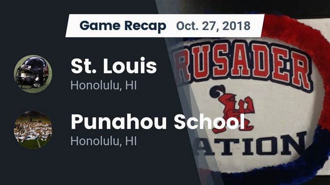 Watch this highlight video of the St. Louis (Honolulu, HI) football team in its game Recap: St. Louis  vs. Punahou School 2018 on Oct 27, 2018